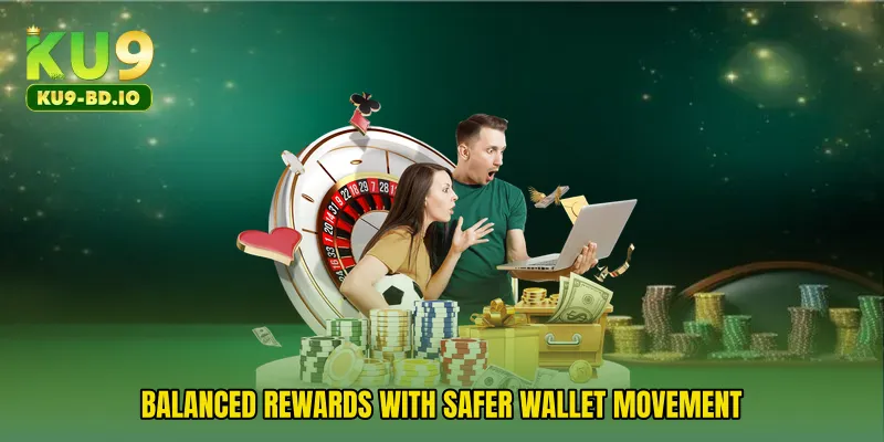 Balanced rewards with safer wallet movement