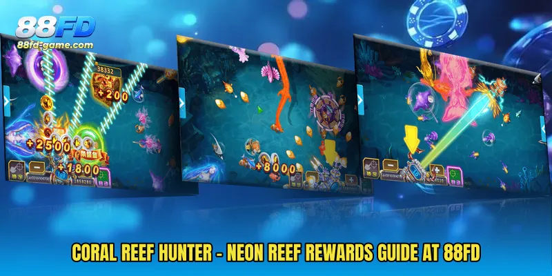 Coral Reef Hunter - Neon Reef Rewards Guide At 88FD