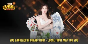 VB8 Bangladesh Brand Story - Local Trust Map For VB8